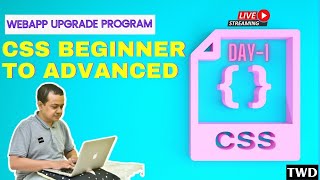🔴 CSS Beginner to Advanced | Day 1 | WebAppUpgrade