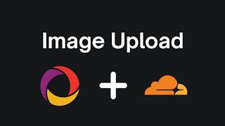 Image Upload With Convex and Cloudflare R2