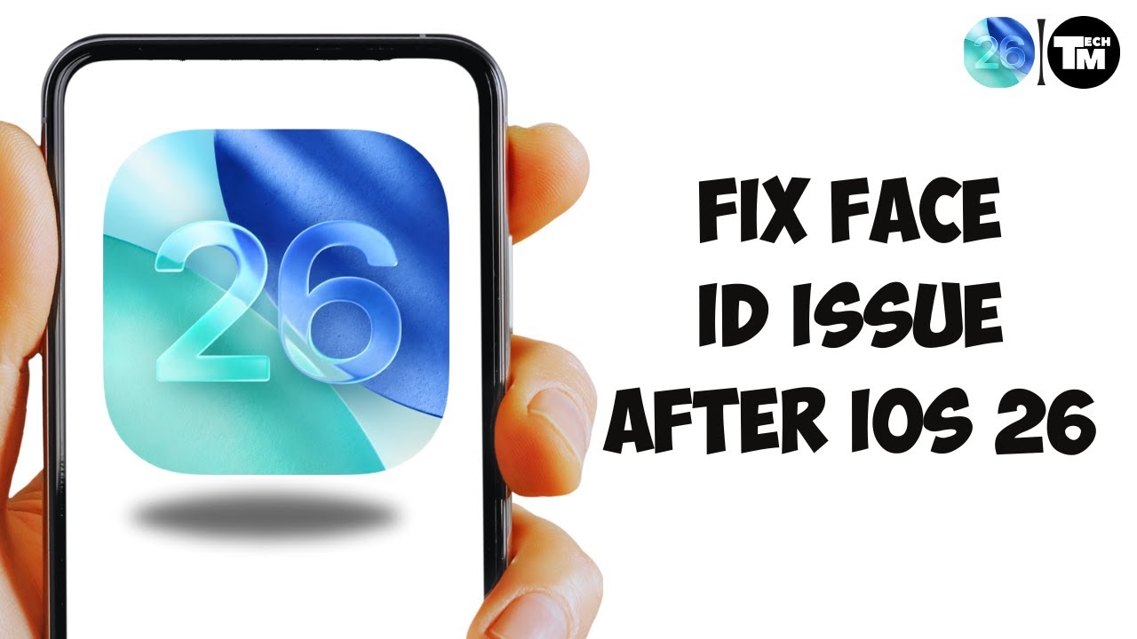 How To Fix Face ID Issue After iOS 26 Update