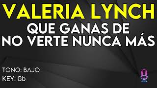 Valeria Lynch - Que Ganas De No Verte Nunca Más - Karaoke Instrumental - Bajo