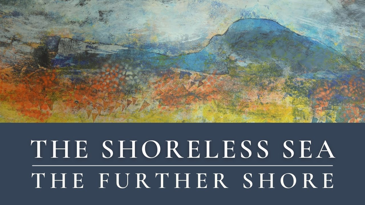 The Further Shore - The Shoreless Sea - YouTube