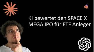 Wie Ki Den Mega Ipo Von Spacex Für Etf Anleger Zerlegt