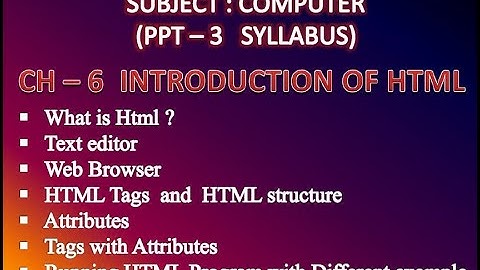 CLASS - 7  COMPUTER [ CH - 7 INTRODUCTION OF HTML ] - (PART -1) - MR. SACHIN VERMA