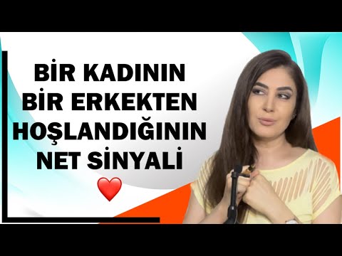 Bir Kadının Bir Erkekten Hoşlandığının İşaretleri  💕