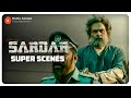 Sardar super scenes  justice never sleeps  neither does sardar   karthi  raashii khanna  laila