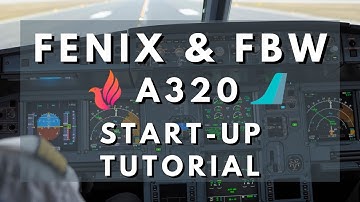 A320 Startup Tutorial - Cold and Dark (FENIX & FBW) MSFS2020