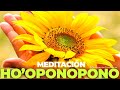 LA MEDITACIÓN DE HO&#39;OPONOPONO - Meditación guiada