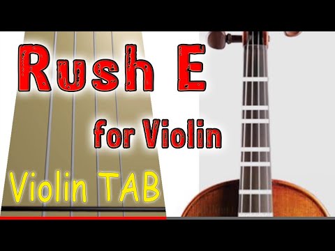 Видео: Rush E for Violin - Play Along Tab Tutorial