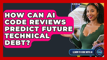 How Can AI Code Reviews Predict Future Technical Debt? - Learning To Code With AI