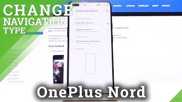 How to Customize Navigation Bar in OnePlus Nord – Chagne Navigation Buttons