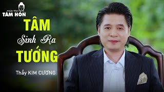 Talkshow THỨC TỈNH TÂM HỒN (Tập 24) - TÂM SINH TƯỚNG - Master Kim Cương