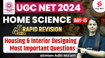 UGC NET 2024 Home Science | Housing & Interior Designing Questions | UGC NET June 2024 | Aditi Mam