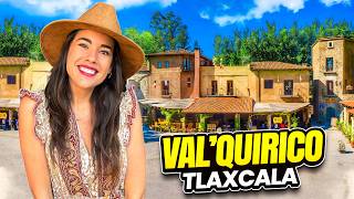 VAL'QUIRICO 🇲🇽 La TOSCANA MEXICANA de TLAXCALA *4K