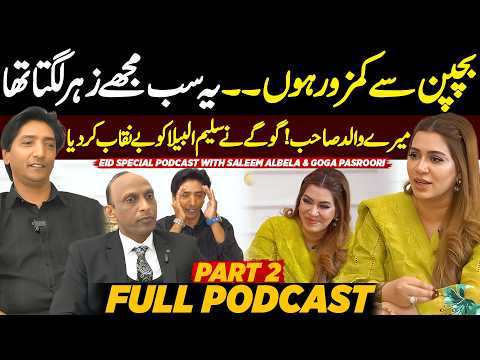 Goga Pasroori Reveals Untold Truths About Saleem Albela | Full Podcast