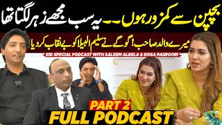 Goga Pasroori Reveals Untold Truths About Saleem Albela | Full Podcast