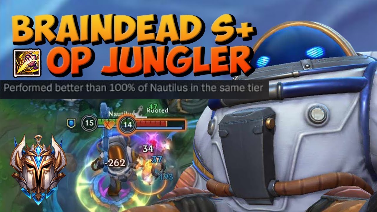 WILD RIFT NAUTILUS JUNGLE - BRAINDEAD BROKEN JUNGLER