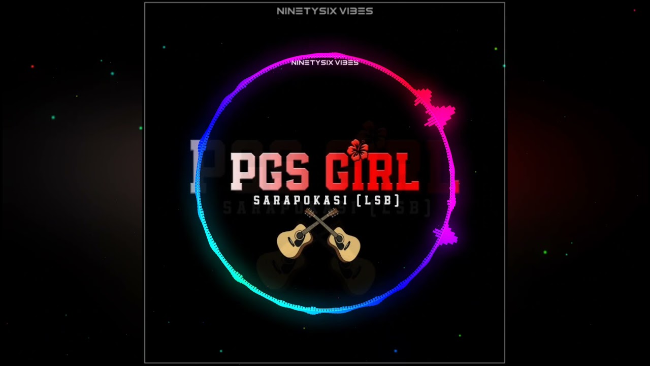 Sarapokasi LSB - PGS Girl
