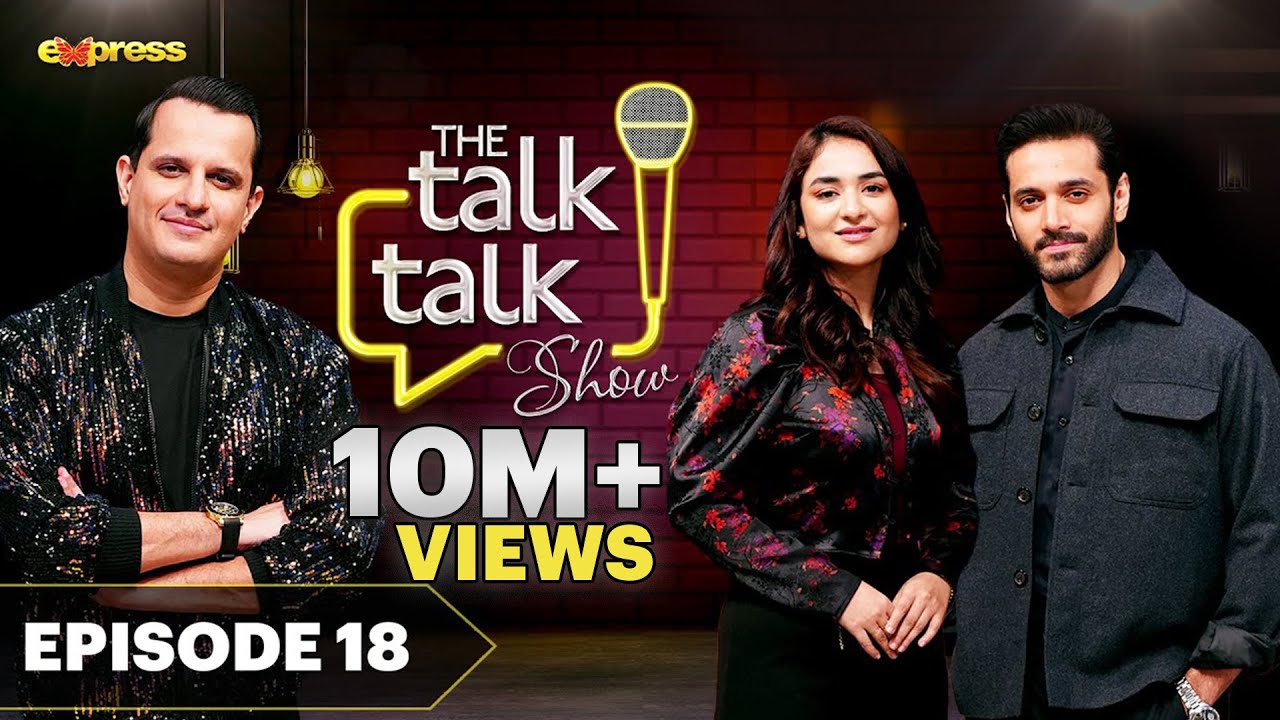 The Talk Talk Show  Yumna Zaidi  Wahaj Ali  26th February 2023  Hassan Choudary  Express TV
