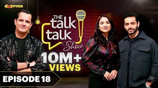 The Talk Talk Show | Yumna Zaidi & Wahaj Ali | 26th February 2023 | Hassan Choudary | Express TV