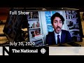 Trudeau testifies he ‘pushed back’ on WE contract — CBC News: The National | July 30, 2020