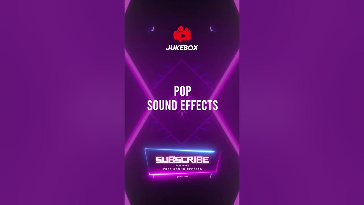 Pop Sound Effects