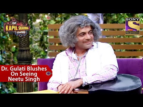 Dr. Gulati Blushes On Seeing Neetu Singh - The Kapil Sharma Show