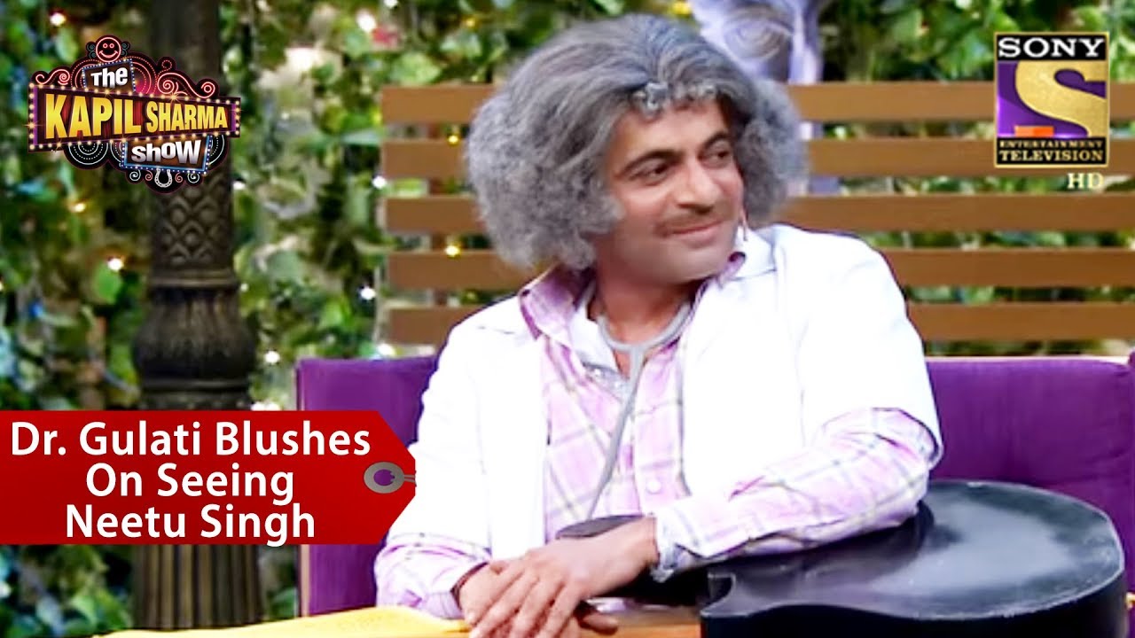 Dr Gulati Blushes On Seeing Neetu Singh   The Kapil Sharma Show