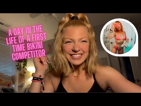 A day in the life of a first time Bikini Competitor (FIRST YT VIDEO EVER!)