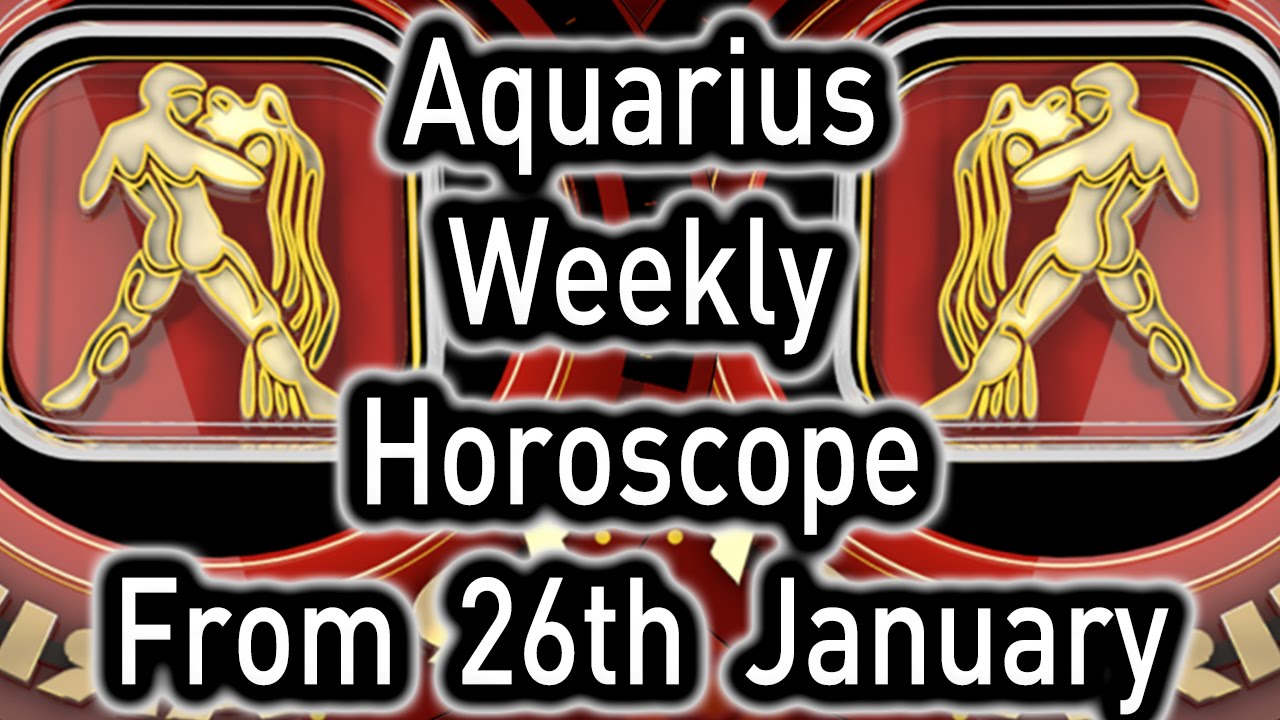 Aquarius Weekly Horoscope From 26th January 2015 In Hindi Prakash
