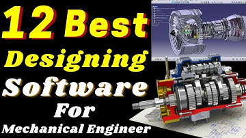 Top 12 Software for Mechanical Engineers | Career Scope in CAD CAM CAE | Best Designing Software