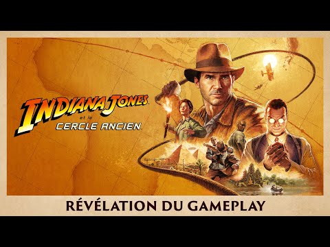 Bande-annonce officielle de gameplay : Indiana Jones et le Cercle Ancien