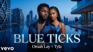 Tyla x Omah Lay | BLUE (Official Music Video)