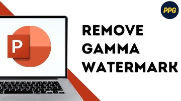 How to Remove Gamma Watermark from PPT ?