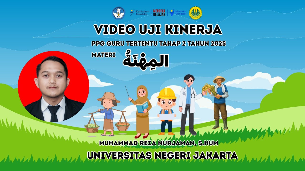VIDEO UTUH PRAKTIK PEMBELAJARAN UKIN PPG GUTER 2 T. 2025 BAHASA ARAB UNIVERSITAS NEGERI JAKARTA