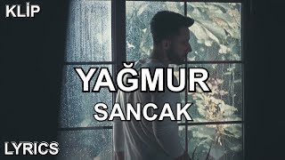 Sancak - Yağmur (Sözleri/Lyrics/) Resimi