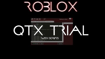 ROBLOX | QTX Trial v3, with scripts | .-;-;-.