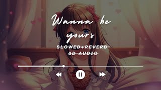 𝙒𝙖𝙣𝙣𝙖 𝘽𝙚 𝙔𝙤𝙪𝙧𝙨(𝙎𝙡𝙤𝙬𝙚𝙙+𝙍𝙚𝙫𝙚𝙧𝙗) || 8𝘿 𝘼𝙪𝙙𝙞𝙤|| #slowed #reverb #song #arcticmonkeys #music