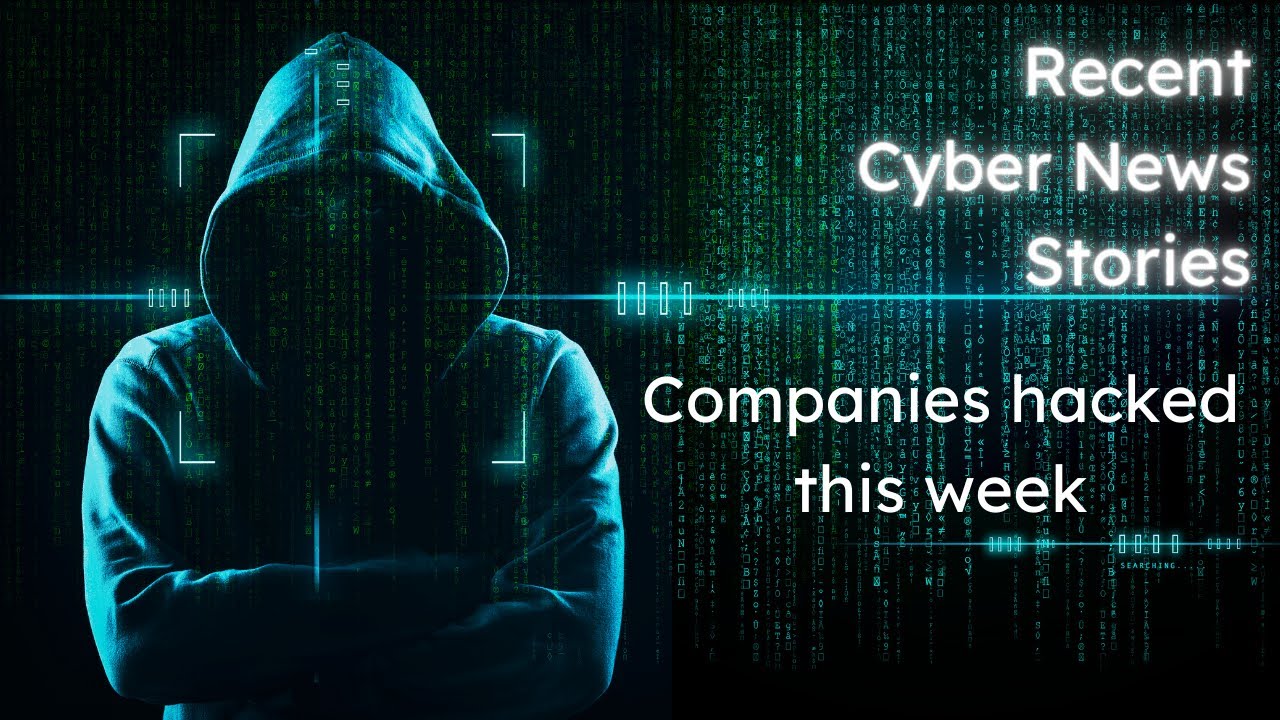 Companies hacked this week 