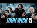 John Wick: Chapter 5 (2026) Action/Thriller Movie 🔥 predations with concept theories and updates