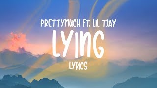 PRETTYMUCH - Lying (Lyrics) feat. Lil Tjay chords