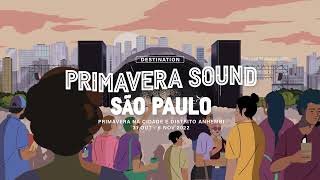 Destination Primavera Sound São Paulo