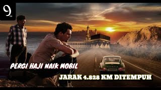 PERJUANGAN NAIK HAJI DENGAN MENGGUNAKAN MOBIL - ALUR CERITA FILM LE GRAND VOYAGE (2004)