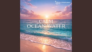 Calm Ocean Water