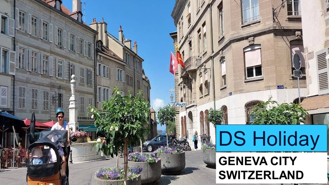 DS HOLIDAY - GENEVA CITY, SWITZERLAND