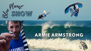 Armie Armstrong Wing Foil interview, Blue Planet Show Episode 16