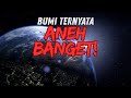 Bumi Ternyata Aneh! 5 Fakta Mengejutkan yang Tidak Kamu Duga!