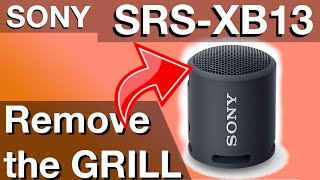 Removing the GRILL of  Sony Bluetooth Speaker SRS XB13 (How to)