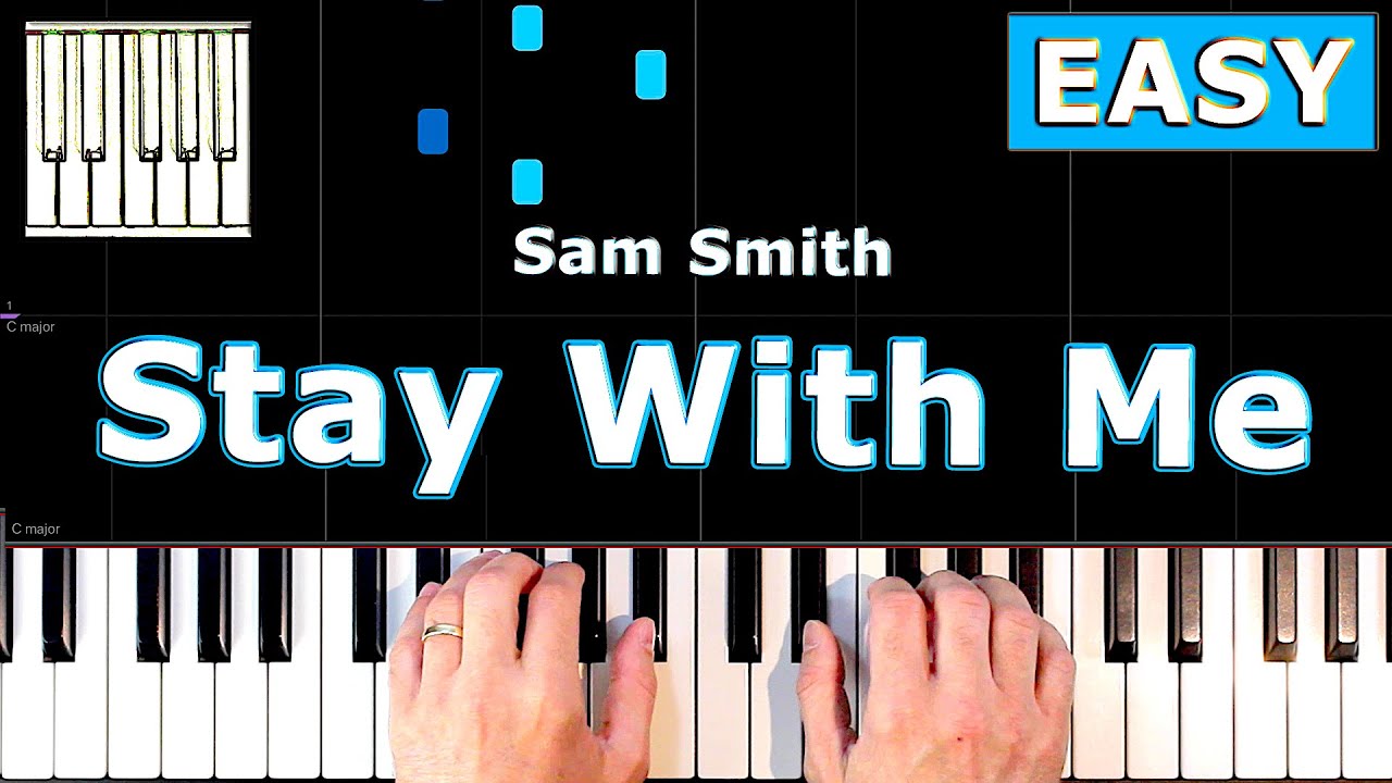 Sam Smith - Stay With Me - Piano Tutorial EASY - YouTube