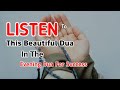 Listen To This Beautiful Dua In The Evening For Success - dua for exam success