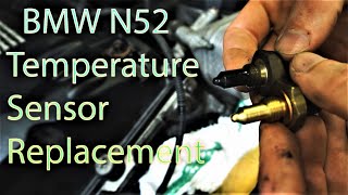 HOW TO REPLACE TEMPERATURE SENSOR on BMW N52 engine